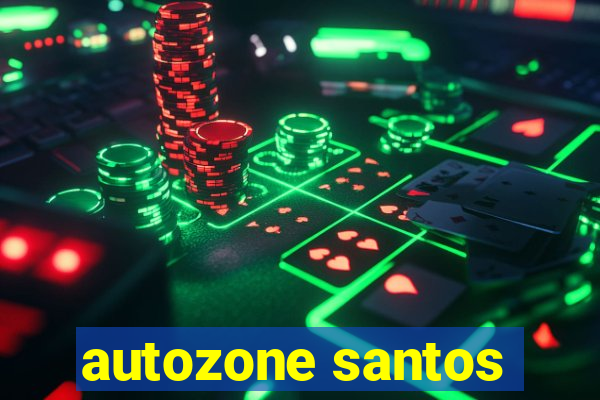 autozone santos