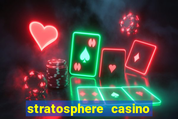 stratosphere casino las vegas