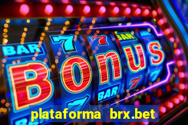 plataforma brx.bet é confiável