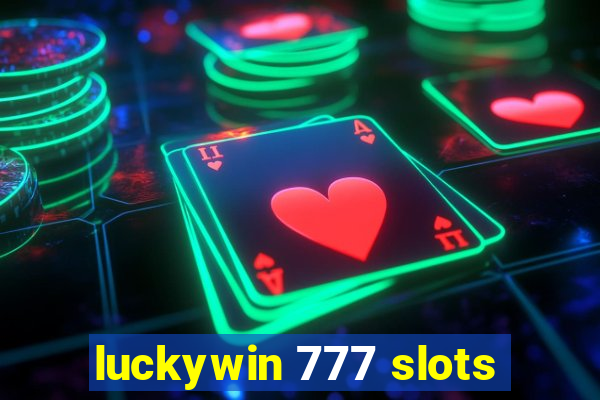 luckywin 777 slots