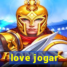 love jogar