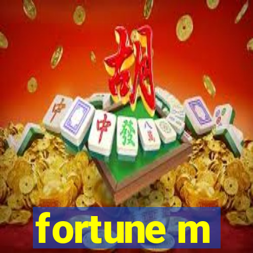 fortune m