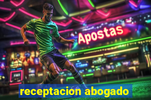 receptacion abogado