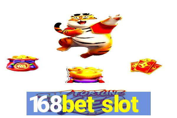 168bet slot