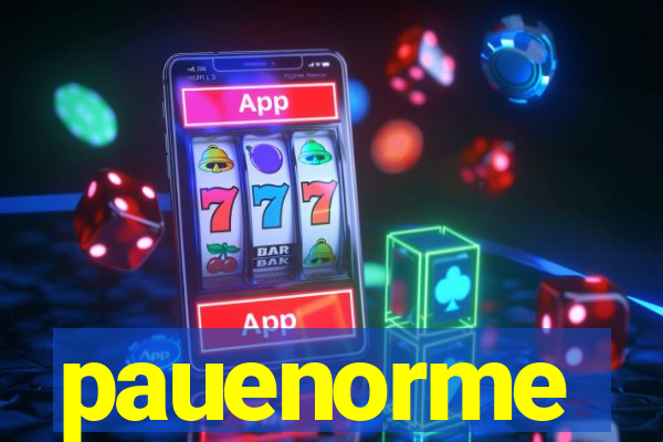 pauenorme