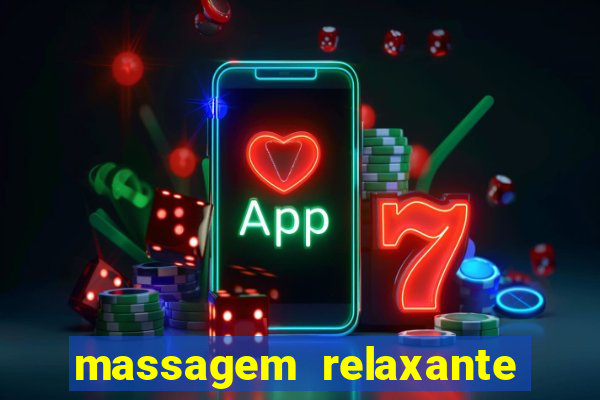 massagem relaxante em betim