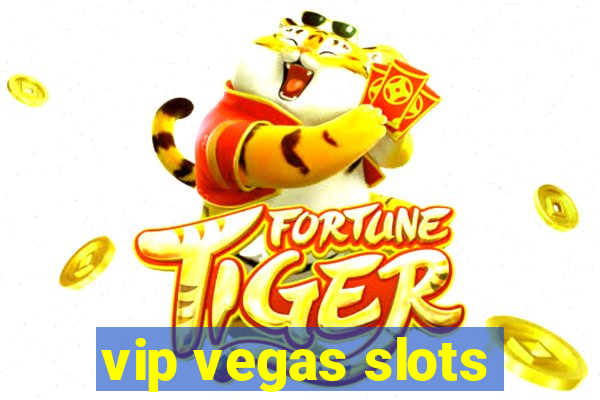 vip vegas slots