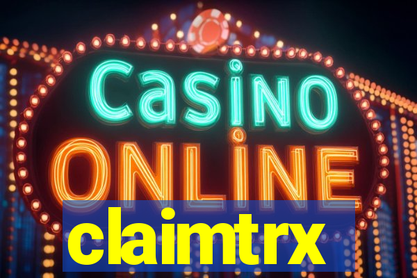 claimtrx