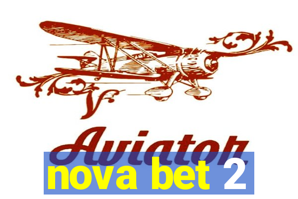 nova bet 2