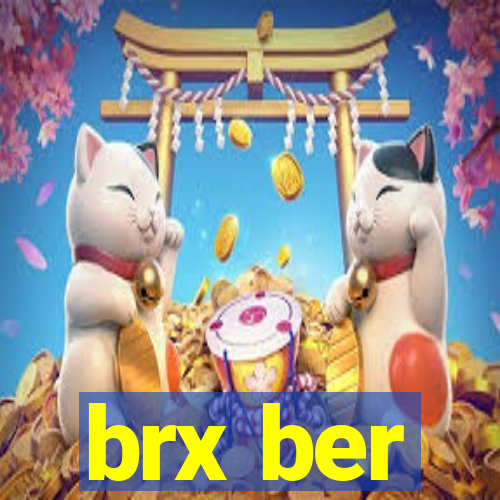 brx ber