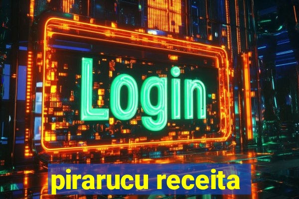 pirarucu receita