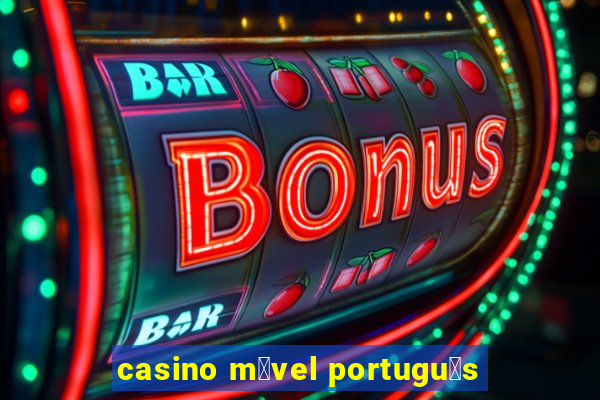 casino m贸vel portugu锚s