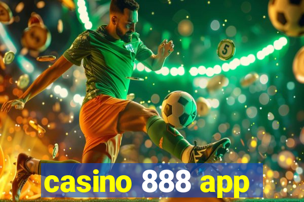 casino 888 app