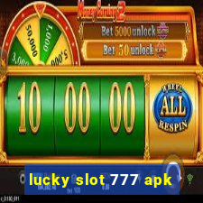 lucky slot 777 apk