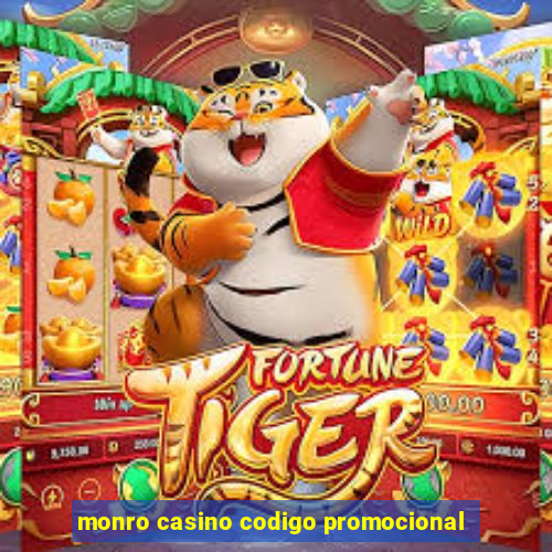 monro casino codigo promocional