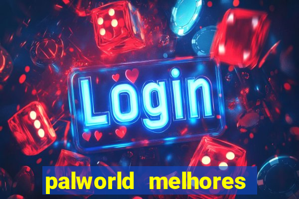 palworld melhores pals para trabalho