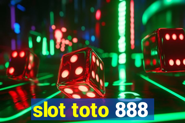 slot toto 888