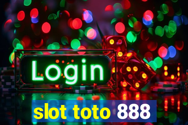 slot toto 888