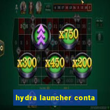 hydra launcher conta