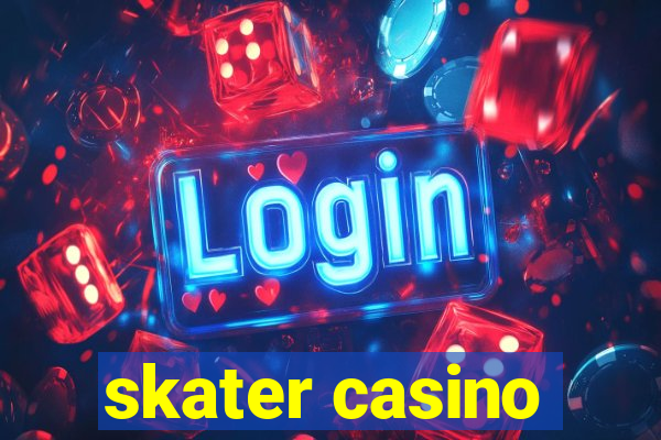 skater casino