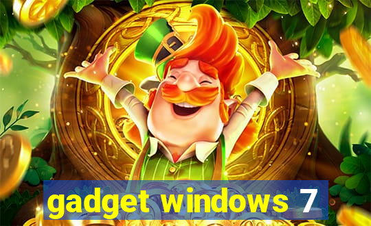 gadget windows 7