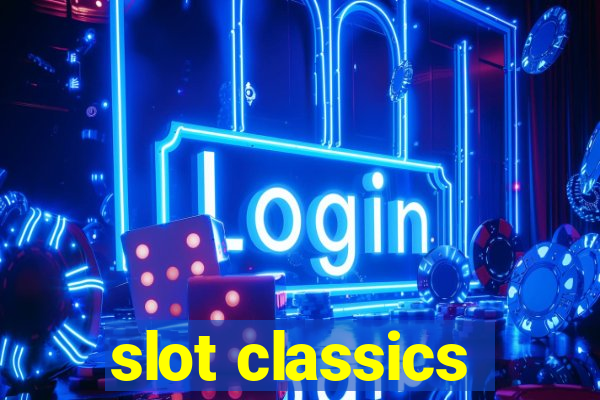 slot classics