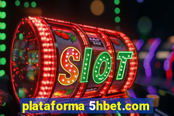 plataforma 5hbet.com