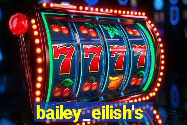 bailey_eilish's