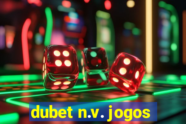 dubet n.v. jogos