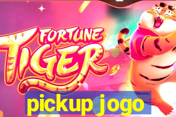 pickup jogo