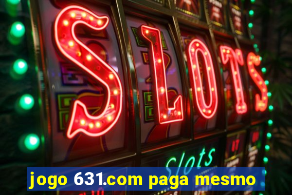 jogo 631.com paga mesmo