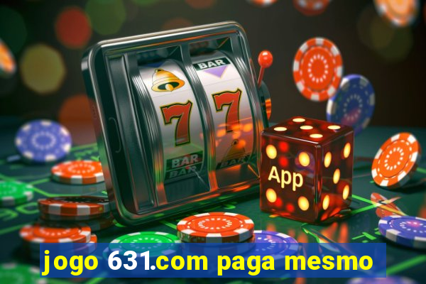 jogo 631.com paga mesmo