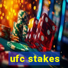 ufc stakes