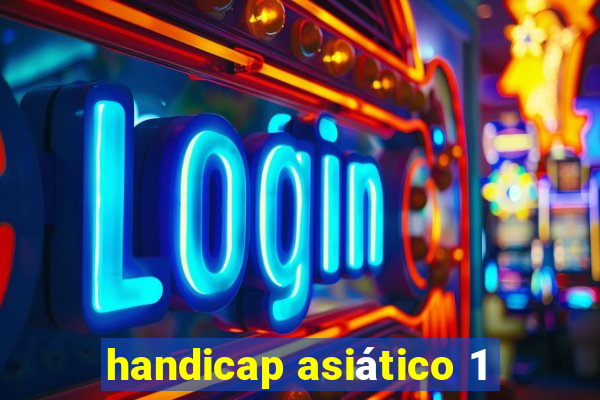 handicap asiático 1