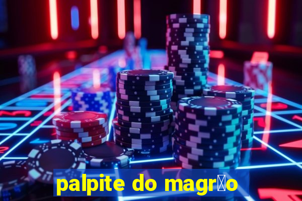 palpite do magr茫o