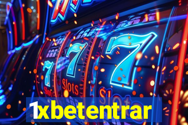 1xbetentrar