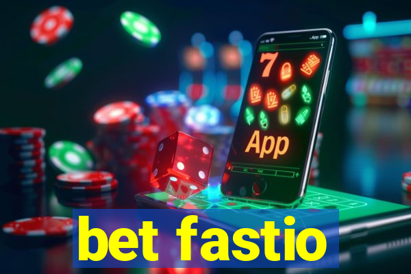 bet fastio