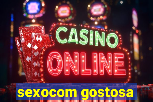 sexocom gostosa