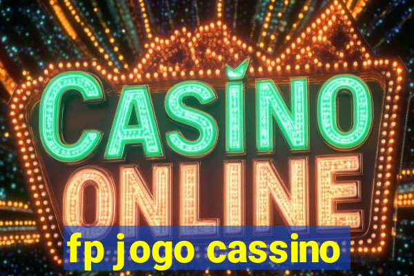 fp jogo cassino