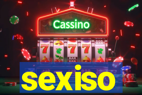 sexiso