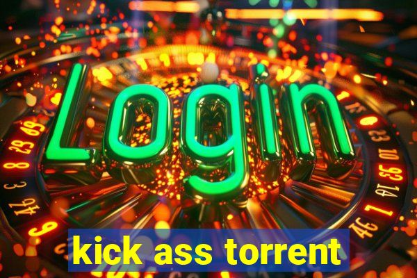 kick ass torrent