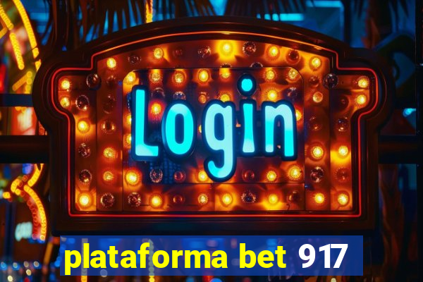 plataforma bet 917