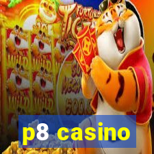 p8 casino