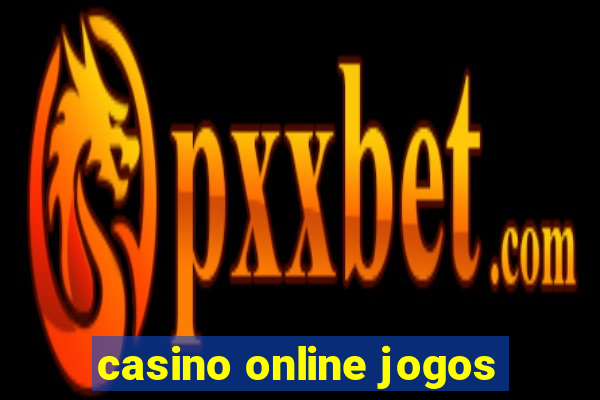 casino online jogos