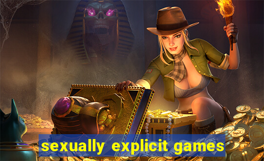 sexually explicit games