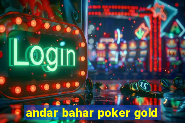 andar bahar poker gold