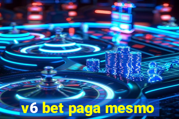 v6 bet paga mesmo