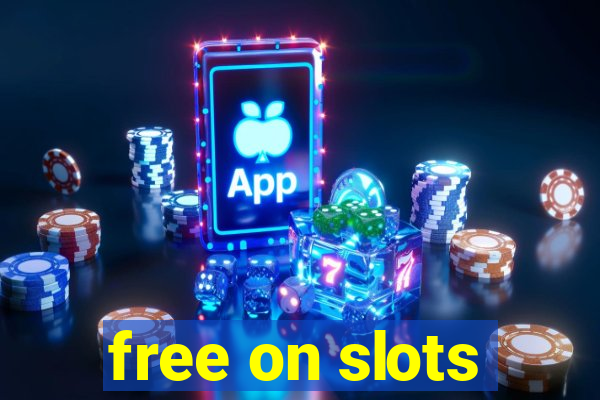 free on slots