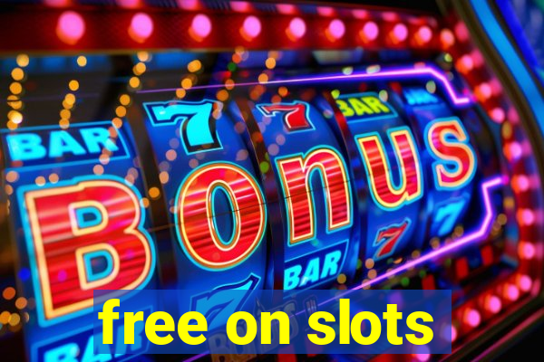 free on slots