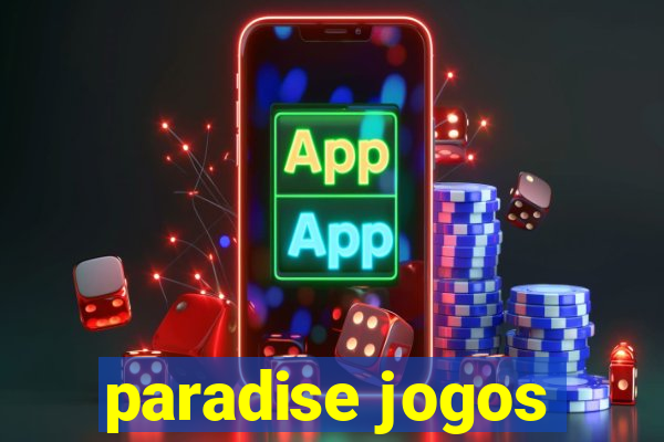 paradise jogos